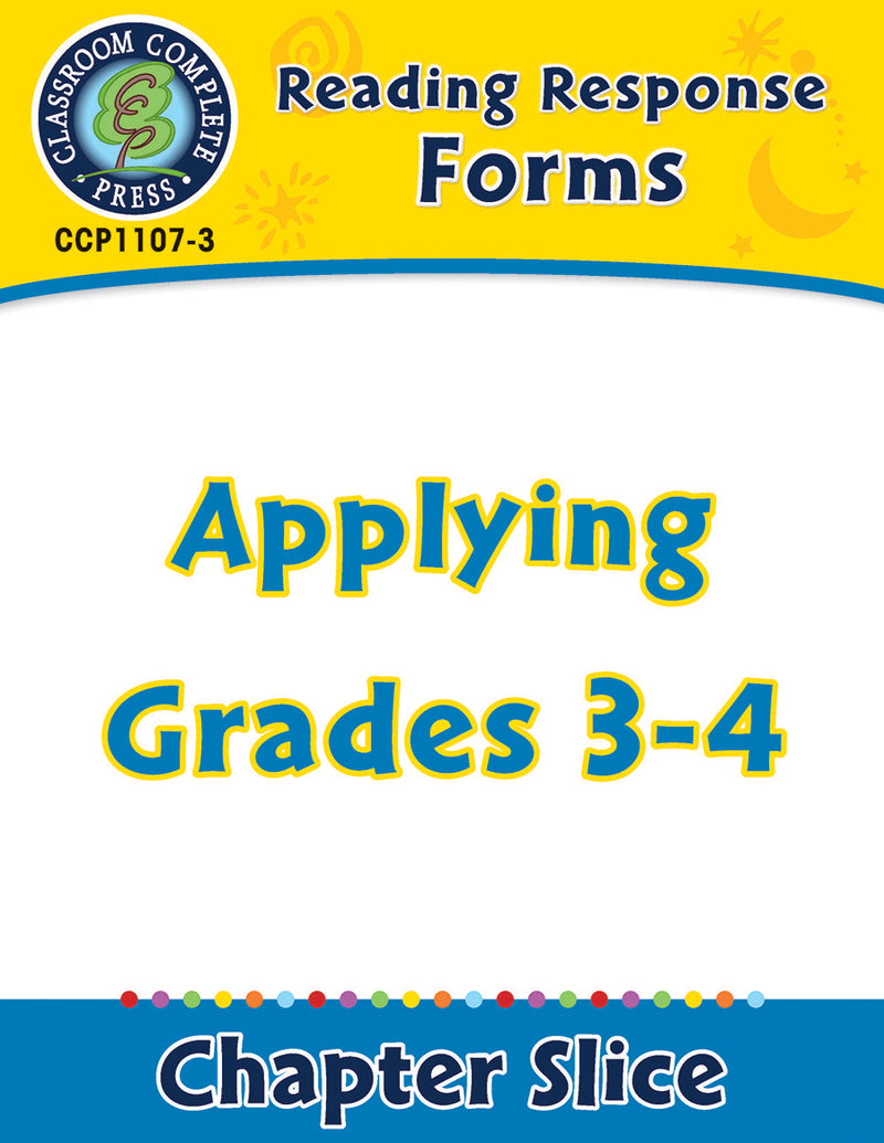 Reading Response Forms: Applying Gr. 3-4