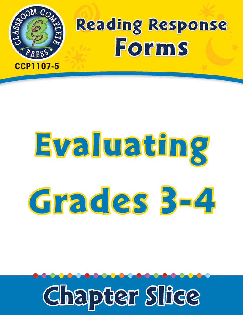 Reading Response Forms: Evaluating Gr. 3-4