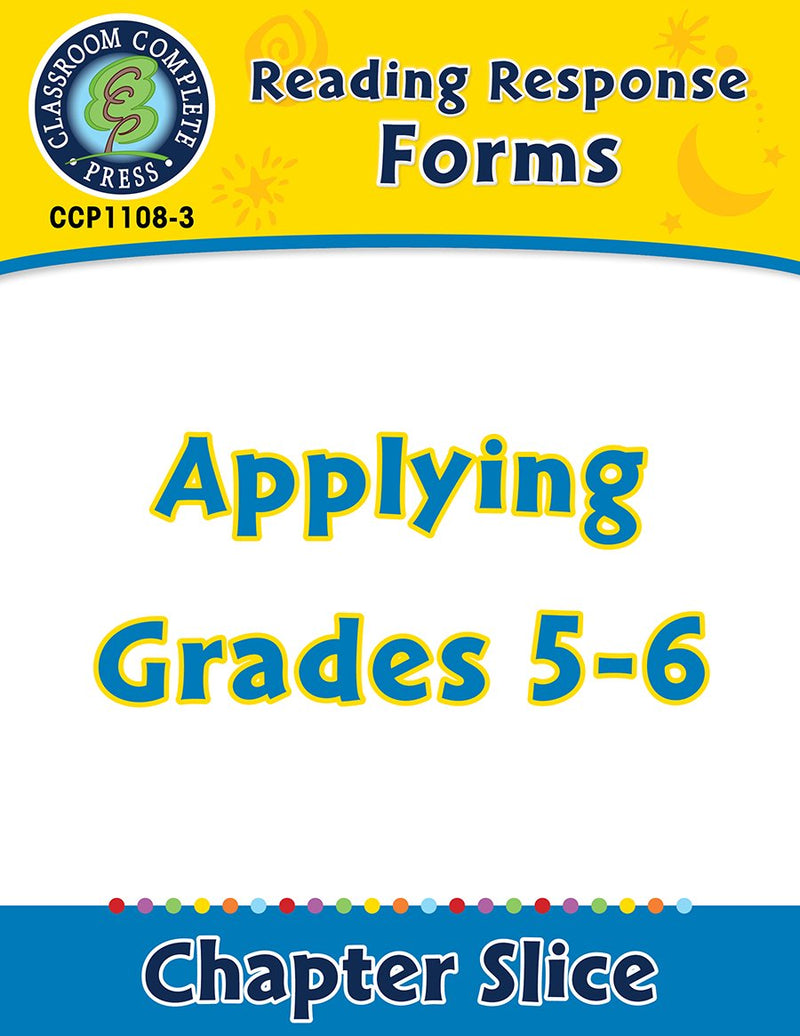 Reading Response Forms: Applying Gr. 5-6