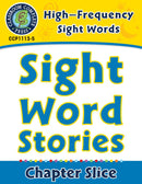 High-Frequency Sight Words: Sight Word Stories