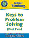 Critical Thinking: Keys to Problem Solving (Part Two)
