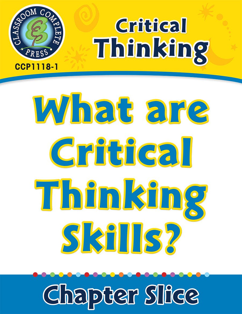 Critical Thinking: What are Critical Thinking Skills?
