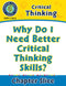 Critical Thinking: Why Do I Need Better Critical Thinking Skills?