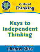 Critical Thinking: Keys to Independent Thinking
