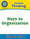 Critical Thinking: Keys to Organization