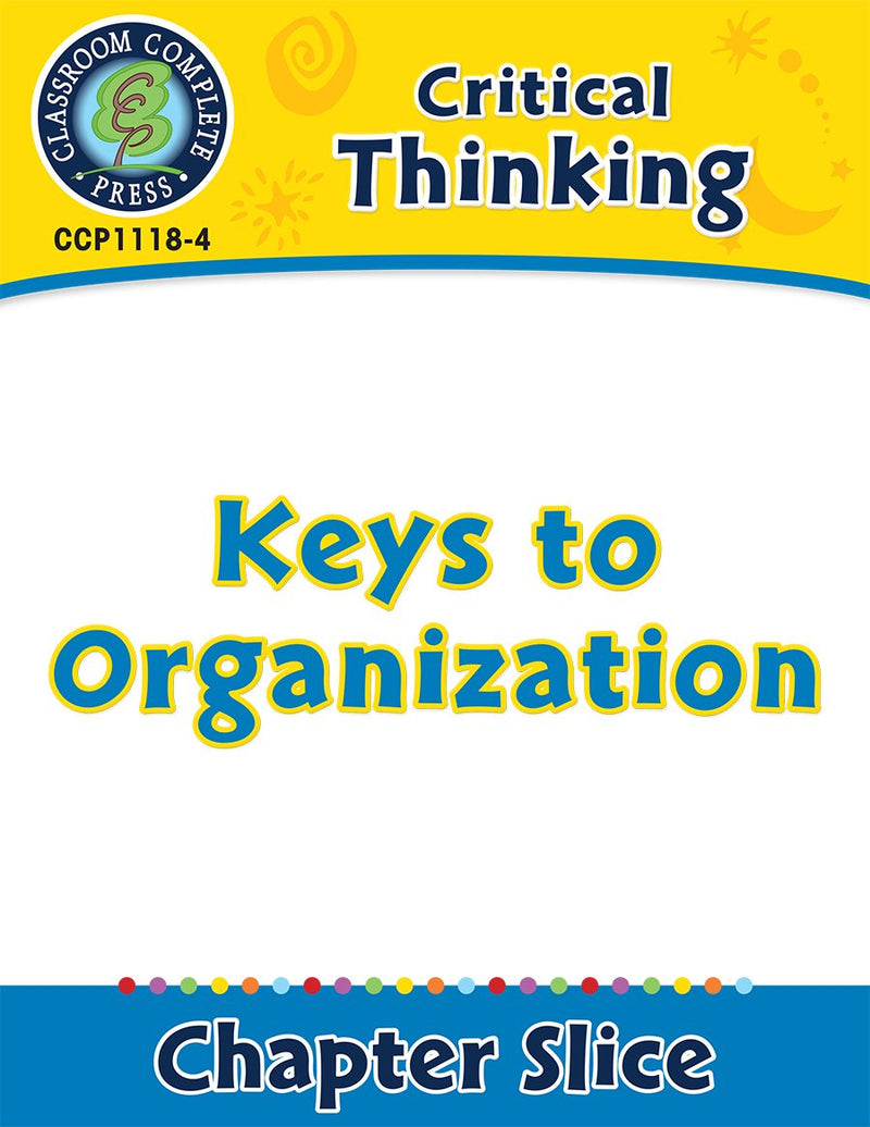 Critical Thinking: Keys to Organization