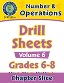 Number & Operations - Drill Sheets Vol. 6 Gr. 6-8