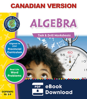 Algebra - Grades 3-5 - Task & Drill Sheets - Canadian Content