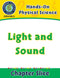 Hands-On - Physical Science: Light and Sound Gr. 1-5