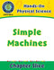 Hands-On - Physical Science: Simple Machines Gr. 1-5