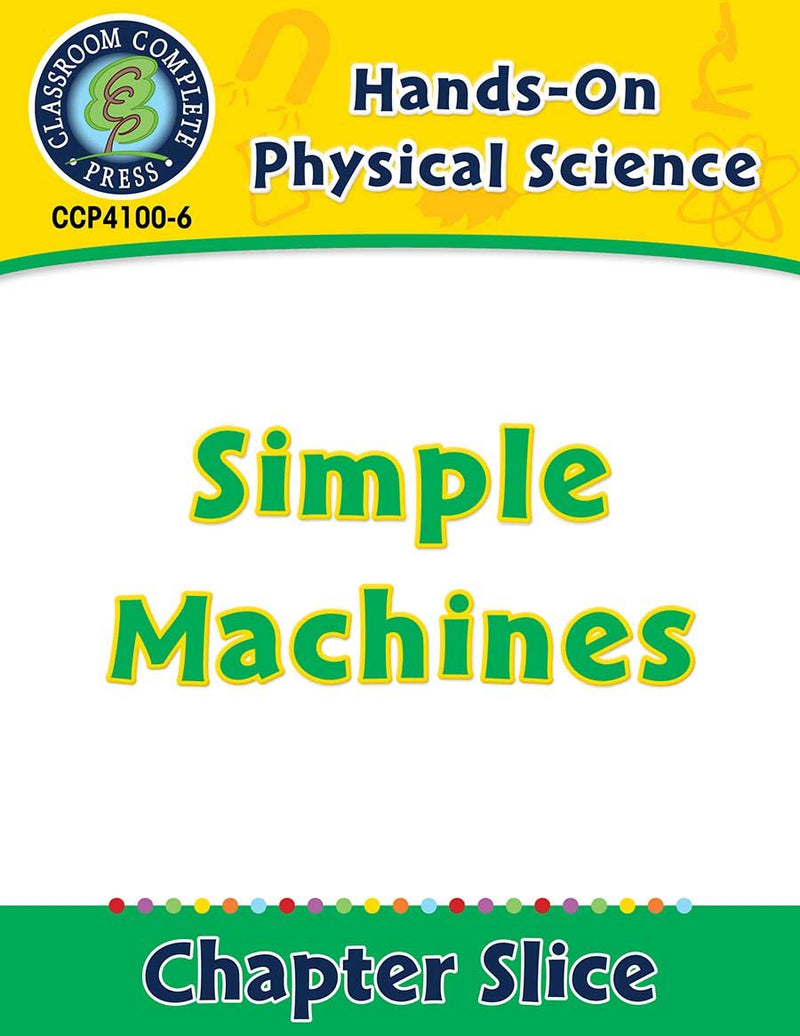 Hands-On - Physical Science: Simple Machines Gr. 1-5