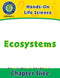 Hands-On - Life Science: Ecosystems Gr. 1-5