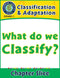 Classification & Adaptation: What Do We Classify? Gr. 5-8