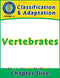 Classification & Adaptation: Vertebrates Gr. 5-8