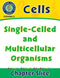 Cells: Single-Celled and Multicellular Organisms