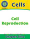 Cells: Cell Reproduction