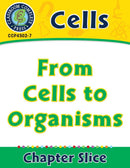 Cells: From Cells to Organisms