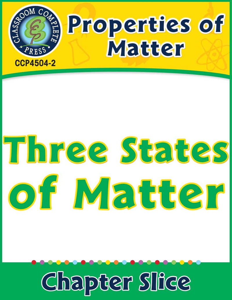 Properties of Matter: Three States of Matter Gr. 5-8
