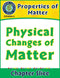 Properties of Matter: Physical Changes of Matter Gr. 5-8