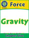 Force: Gravity Gr. 5-8