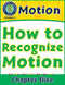 Motion: How to Recognize Motion Gr. 5-8