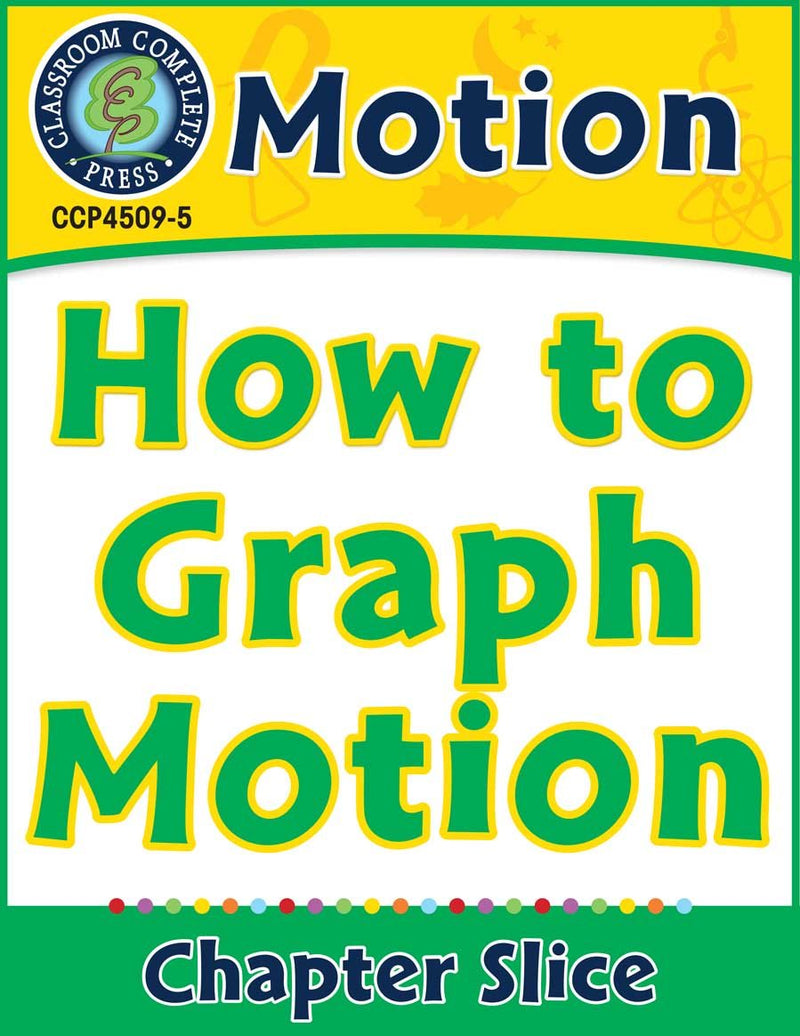 Motion: How to Graph Motion Gr. 5-8