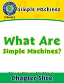 Simple Machines: What Are Simple Machines?