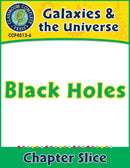 Galaxies & The Universe: Black Holes Gr. 5-8
