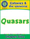 Galaxies & The Universe: Quasars Gr. 5-8
