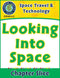 Space Travel & Technology: Looking Into Space Gr. 5-8