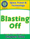 Space Travel & Technology: Blasting Off Gr. 5-8