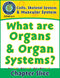 Cells, Skeletal & Muscular Systems: What Are Organs & Organ Systems? Gr. 5-8