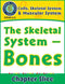 Cells, Skeletal & Muscular Systems: The Skeletal System - Bones Gr. 5-8