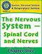 Senses, Nervous & Respiratory Systems: Spinal Cord and Nerves Gr. 5-8