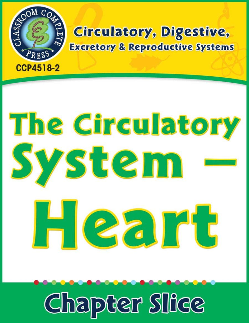 Circulatory, Digestive & Reproductive Systems: Heart Gr. 5-8