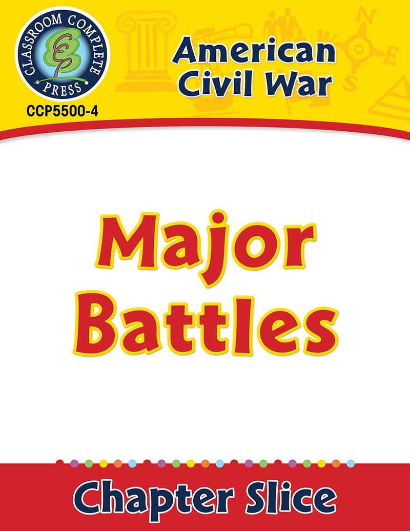 American Civil War: Major Battles Gr. 5-8