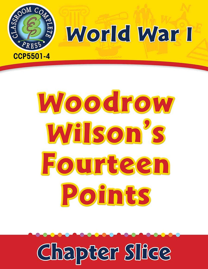 World War I: Woodrow Wilson's Fourteen Points Gr. 5-8