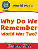 World War II: Why Do We Remember World War Two?