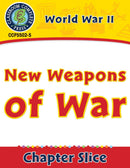 World War II: New Weapons of War