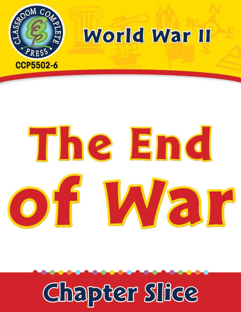 World War II: The End of War