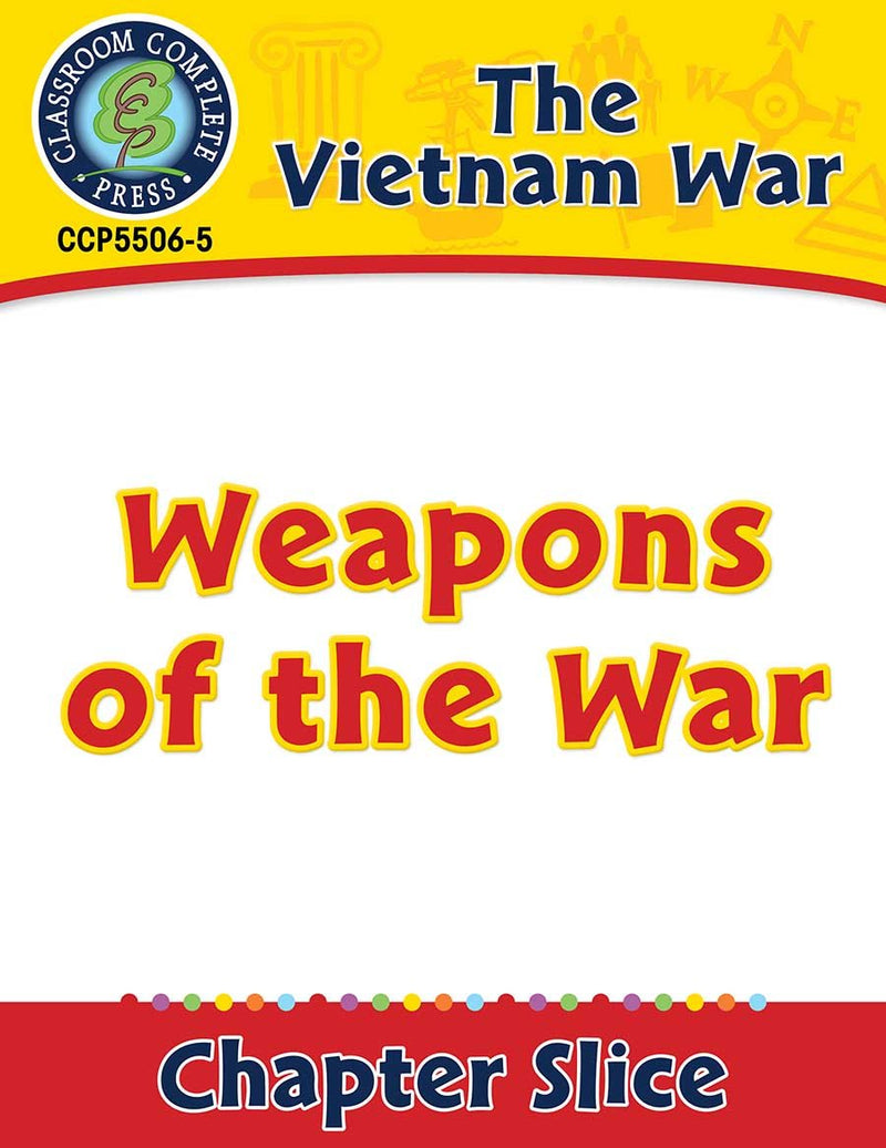 Vietnam War: Weapons of the War Gr. 5-8
