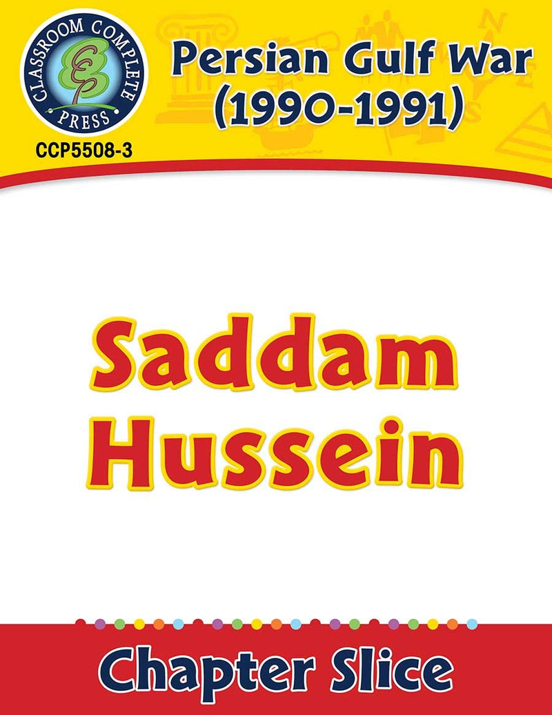 Persian Gulf War (1990-1991): Saddam Hussein Gr. 5-8