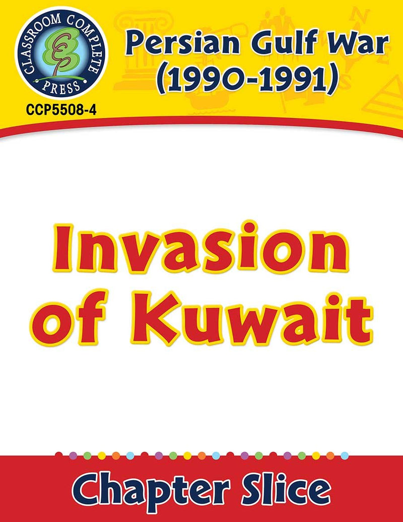 Persian Gulf War (1990-1991): Invasion of Kuwait Gr. 5-8