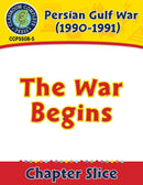 Persian Gulf War (1990-1991): The War Begins Gr. 5-8