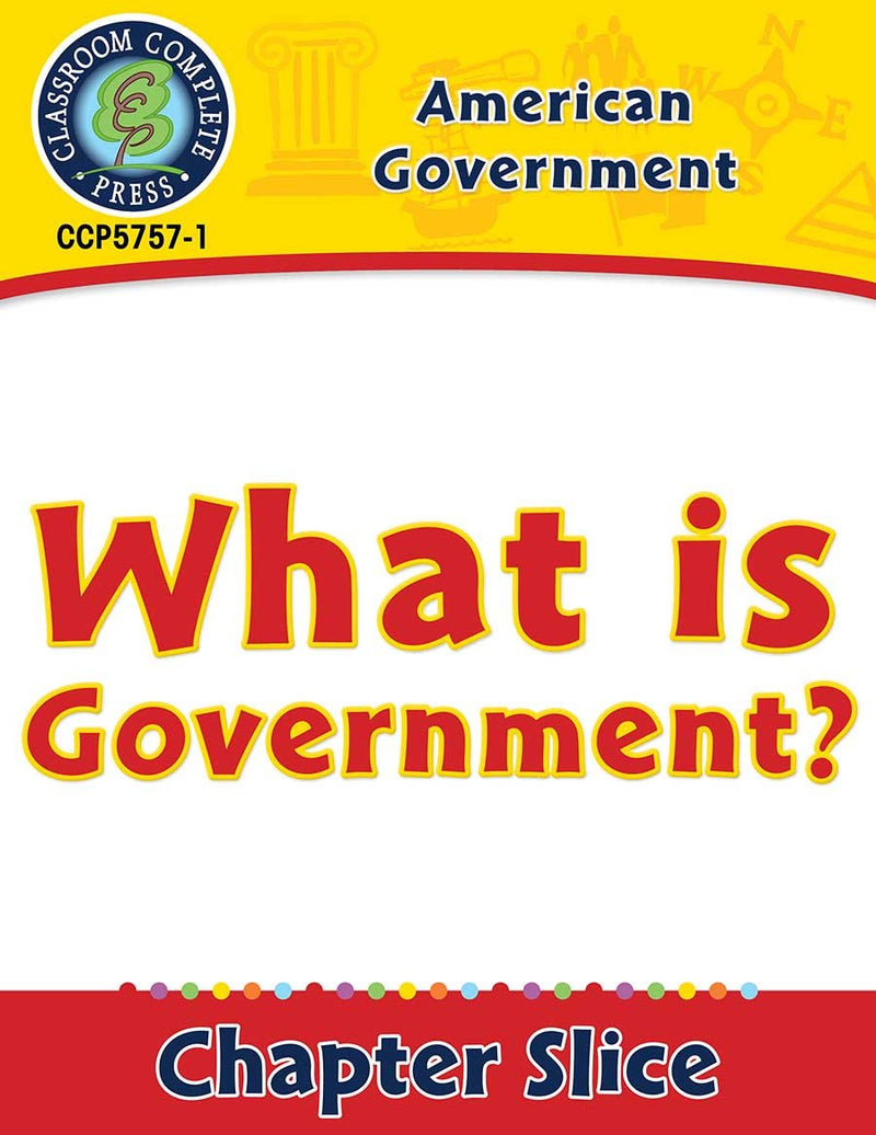 American Government: What Is Government? Gr. 5-8