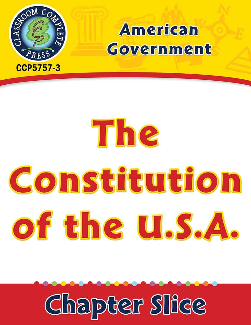 American Government: The Constitution of the U.S.A. Gr. 5-8