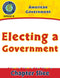 American Government: Electing a Government Gr. 5-8