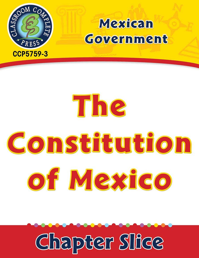 Mexican Government: The Constitution of Mexico Gr. 5-8