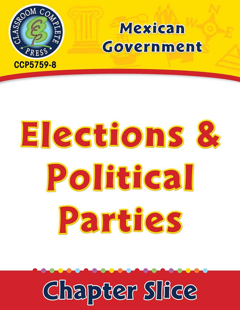 Mexican Government: Elections & Political Parties Gr. 5-8