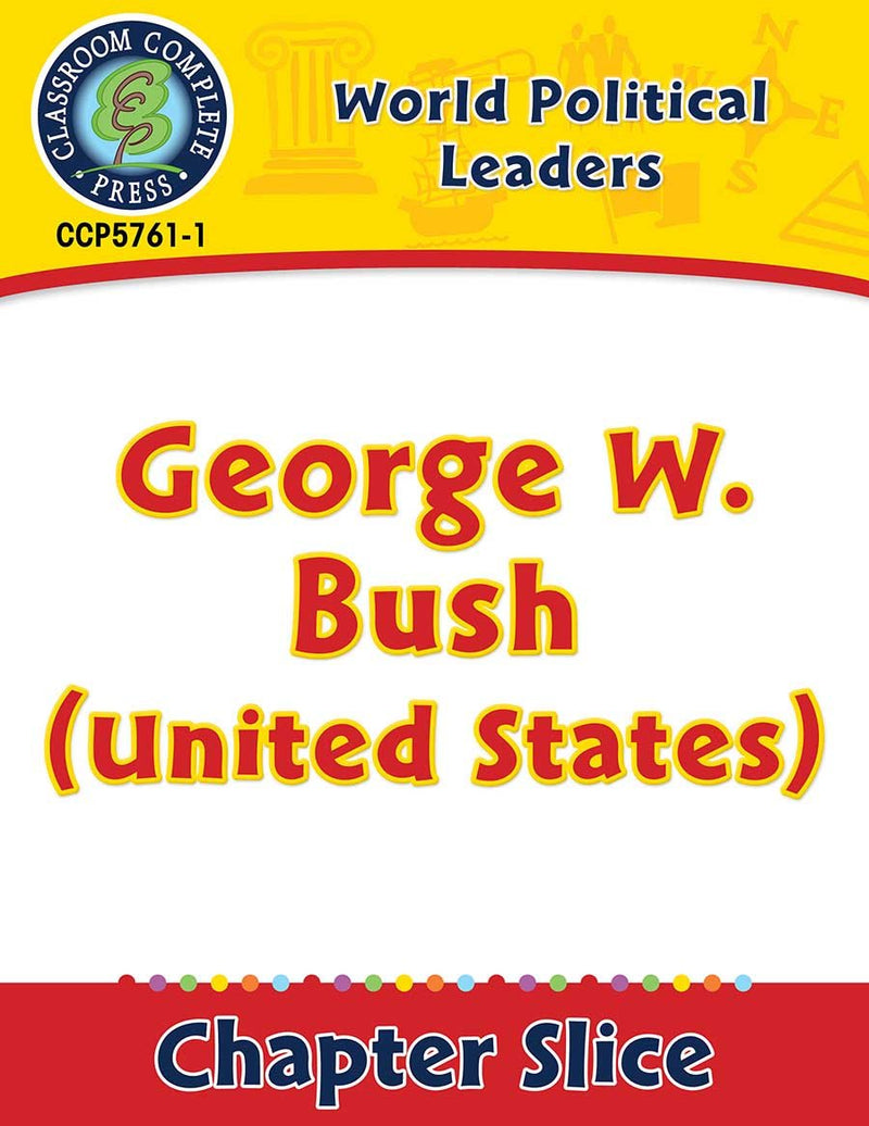 World Political Leaders: George W. Bush (United States) Gr. 5-8